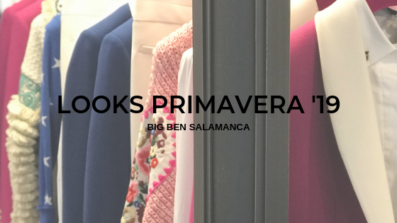 LOOKS PRIMAVERA '19